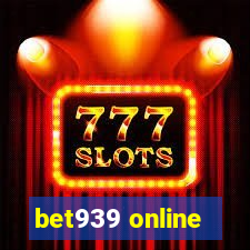 bet939 online